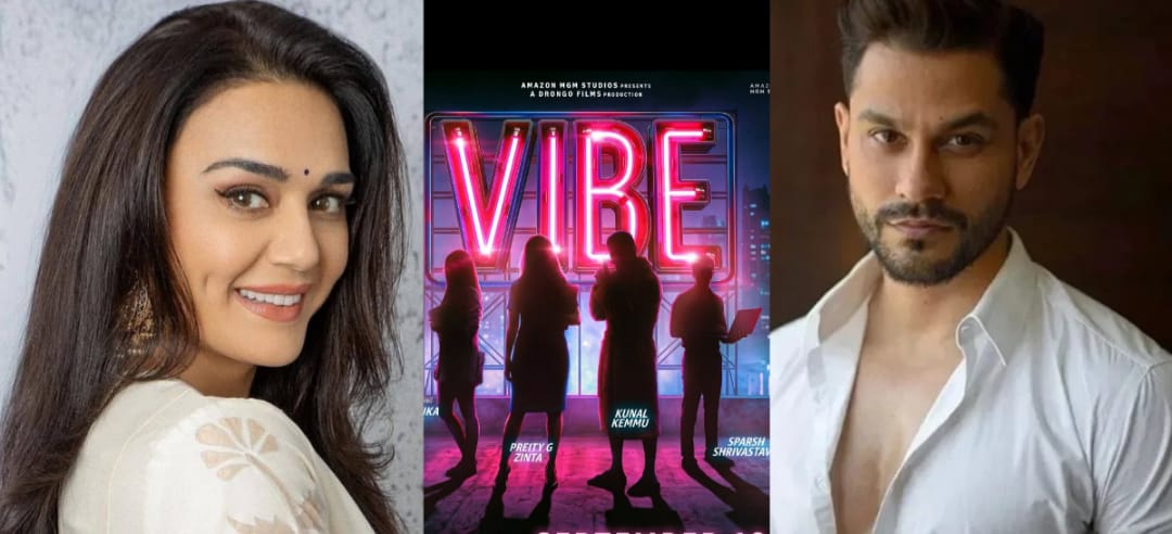 Preity Zinta, Kunal Kemmu’s ‘VIBE’ to release on September 18