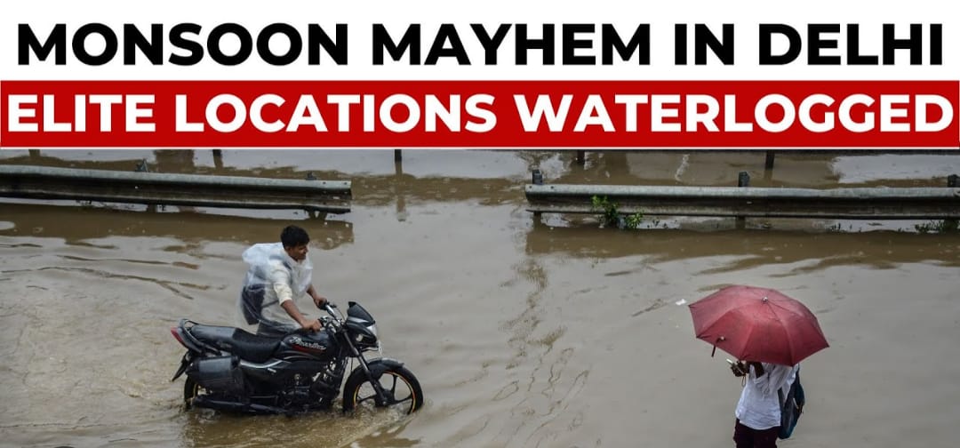 Monsoon Mayhem Brings Delhi NCR to a Halt